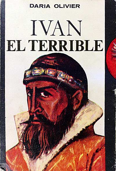 Iván El Terrible. Zar Desconocido.