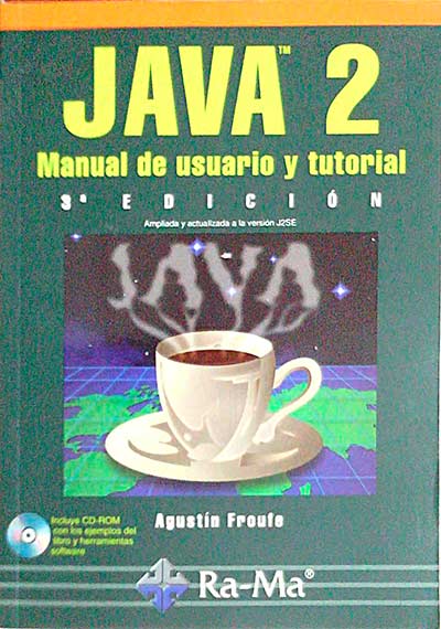 Java 2. Manual de usuario y tutorial