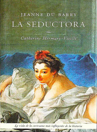 Jeanne Du Barry: La seductora 