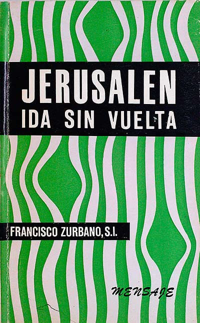 JERUSALEN IDA SIN VUELTA