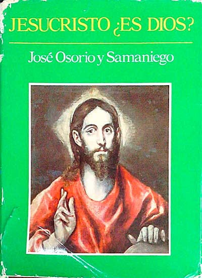 Jesucristo ¿Es Dios?