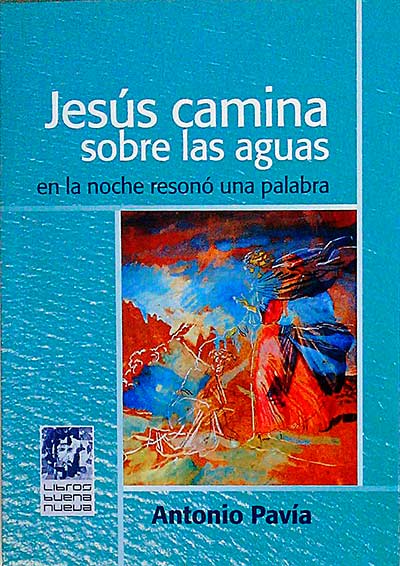 Jesús camina sobre las aguas en la noche resonó una palabra