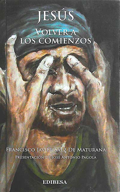 Jesús: Volver a los comienzos