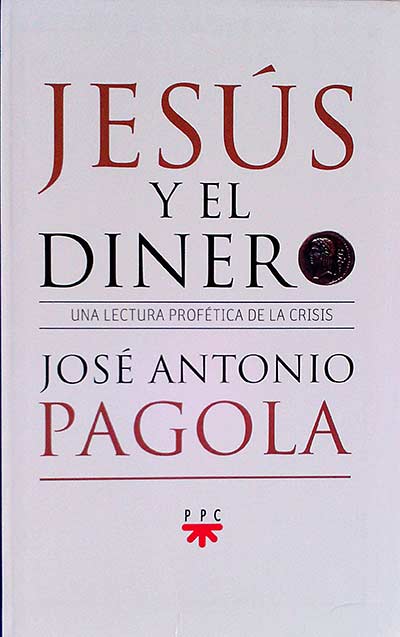 Jesús y el dinero: una lectura profética de la crisis