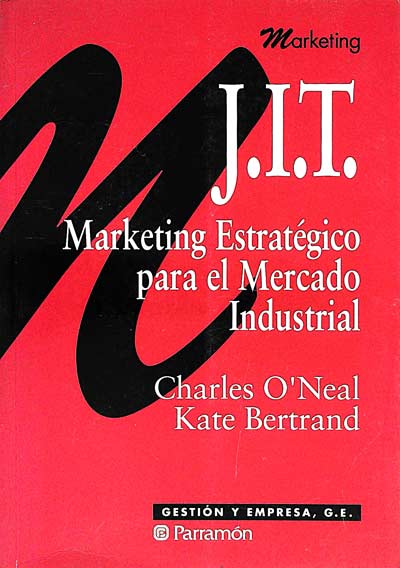 J.I.T. Marketing Estratégico par el Mercado Industrial
