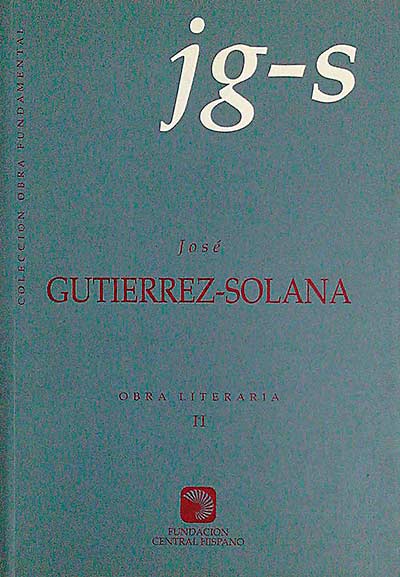 José Gutiérrez-Solana. Obra Literaria II