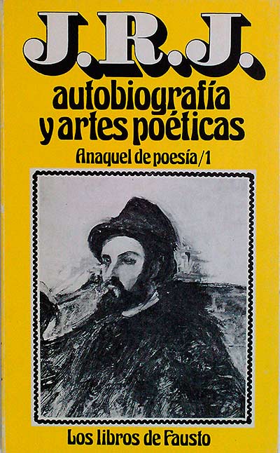J.R.J. Autobiografía y artes poéticas