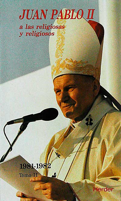 Juan Pablo II a las religiosas y religiosos, tomo II