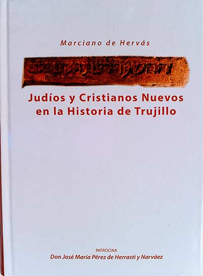 Judíos y Cristianos nuevos en la Historia de Trujillo