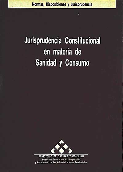 Jurisprudencia Constitucional en materia de Sanidad y Consumo