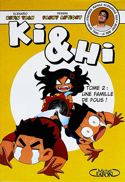 Ki & Hi. Tome 2: Une famille de fous!
