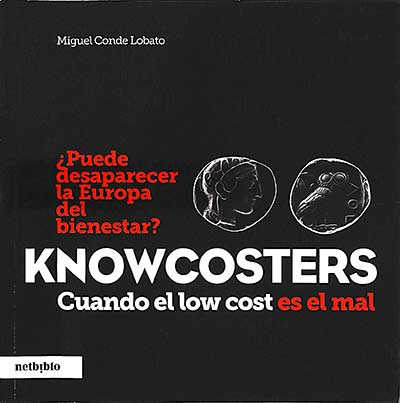 Knowcosters. Cuando el low cost es el mal