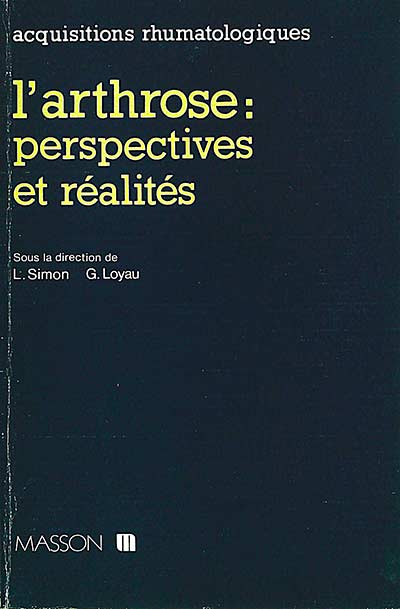 L´arthrose: perspectives et realites