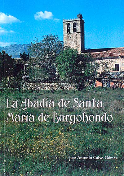 La Abadía de Santa María de Burgohondo