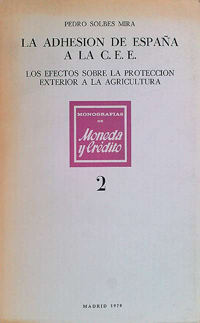 La adhesión de España a la C.E.E. 