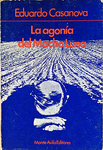 LA AGONÍA DEL MACHO LUNA