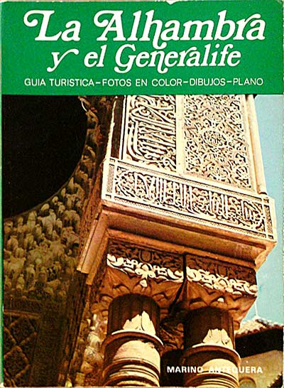 La Alhambra y el Generalife. Guía turística. Fotos en color. Dibujos. Plano.