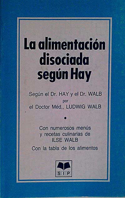 La alimentación disociada según Hay