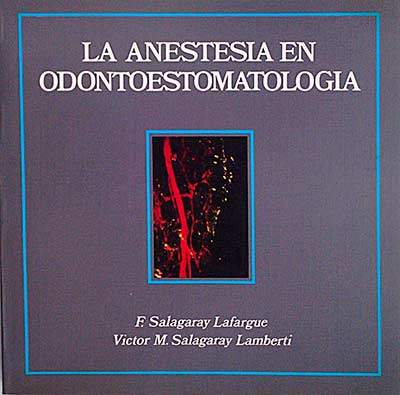 La anestesia en odontoestomatología