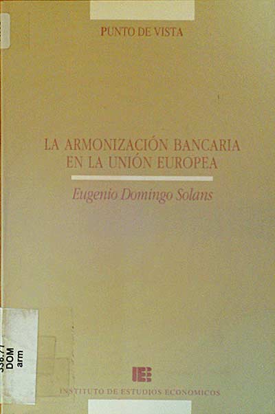 La armonización bancaria en la unión europea