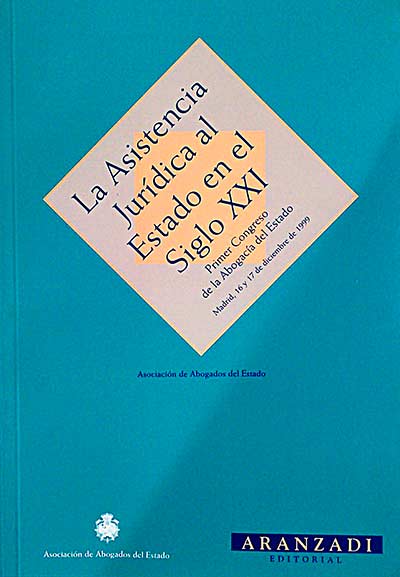 La asistencia jurídica al estado en el siglo XXI