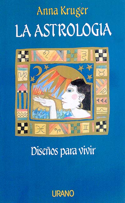 LA ASTROLOGÍA Diseños para vivir