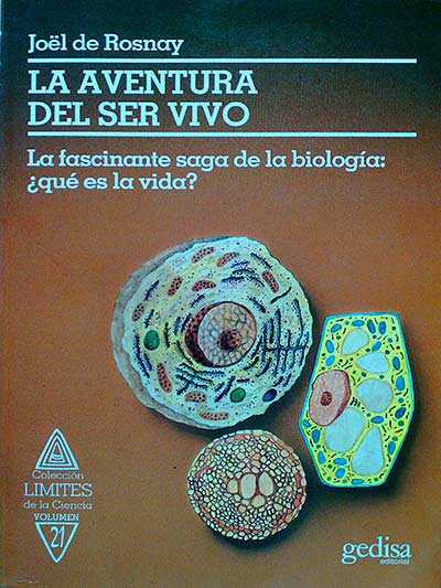 La aventura del ser vivo