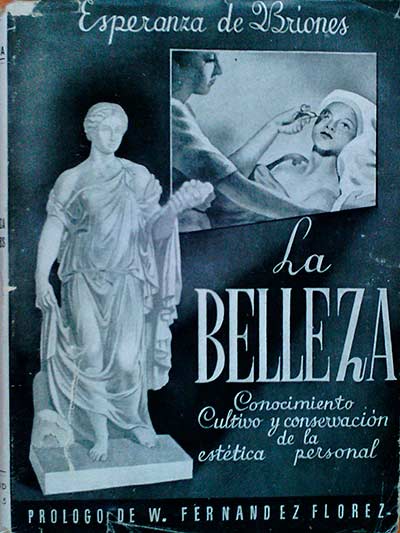 La Belleza. Conocimiento, cultivo y conservación de la estética personal