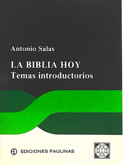 La biblia hoy: temas introductorios