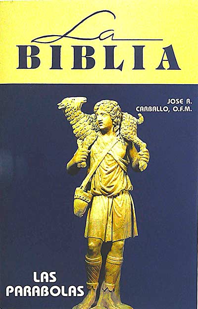 La Biblia. Las parabolas