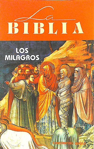 La Biblia. Los milagros