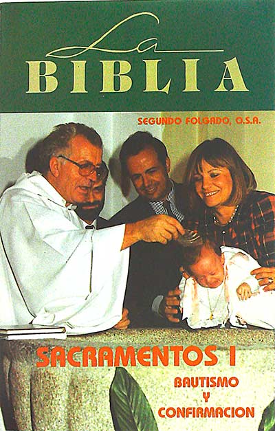 La Biblia. Sacramentos I