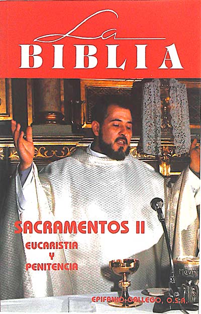 La Biblia. Sacramentos II