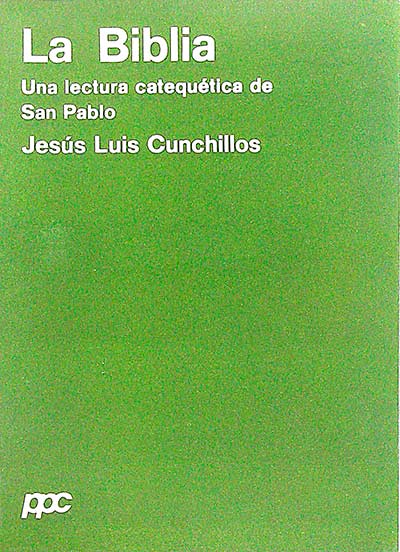 La Biblia: una lectura catequética de San Pablo