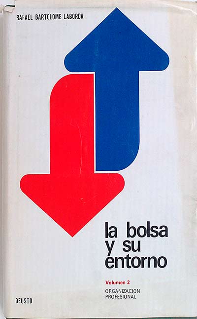 La bolsa y su entorno Vol 2