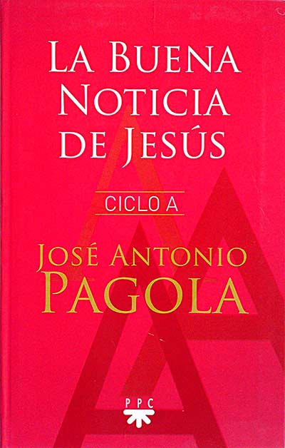 La buena noticia de Jesús. Ciclo A