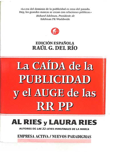 La caída de la publicidad y el auge de las RR PP