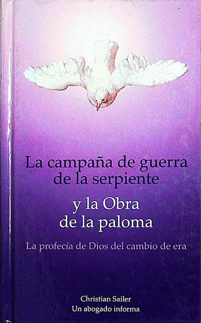 La campaña de guerra de la serpiente y la Obra de la paloma