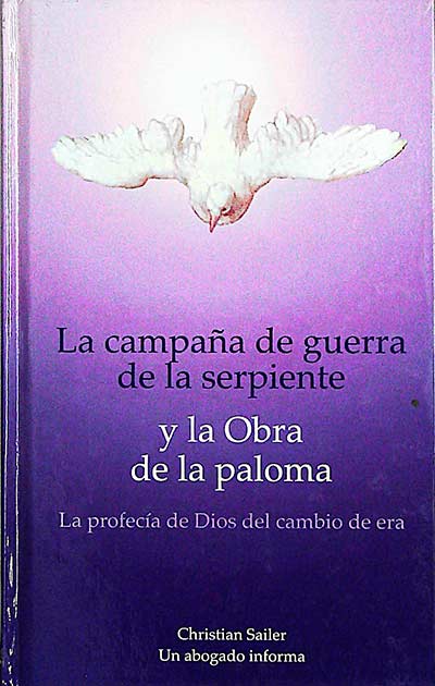 La campaña de guerra de la serpiente y la Obra de la paloma