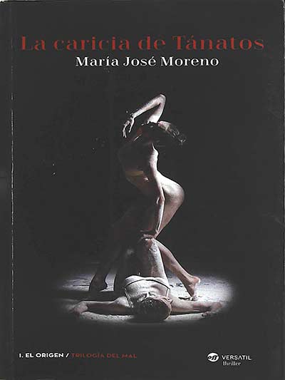 La caricia de Tánatos (Trilogía del mal, I. El Origen)