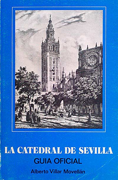 La Catedral de Sevilla. Guía Oficial