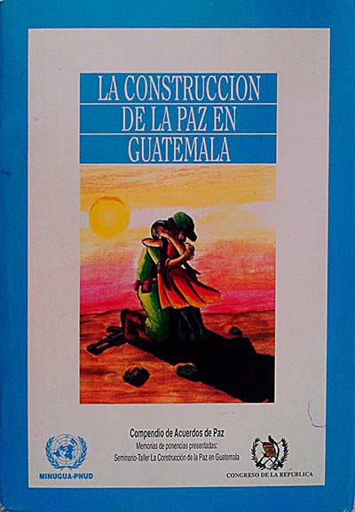 La construcción de la paz en Guatemala