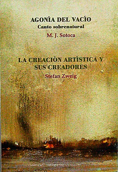 La creación artística y sus creadores / Agonía del vacío: canto sobrenatural