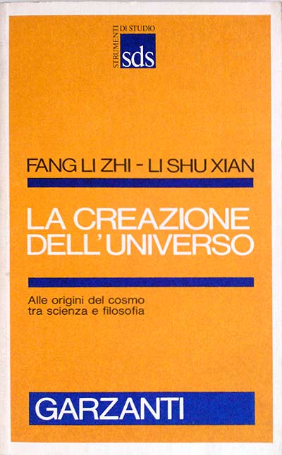 La creazione dell ´ Universo . Alle origini del cosmo tra scienza e filosofia