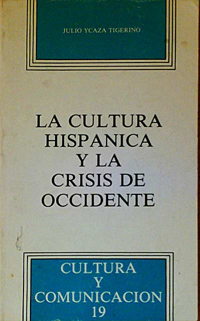 La cultura hispánica y la crisis de Occidente