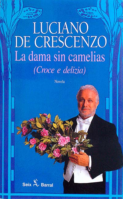 La dama sin camelias (Croce e delizia)