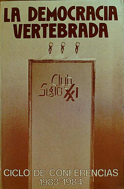 La Democracia Vertebrada. Ciclo de conferencias 1983-1984. Volumen III.