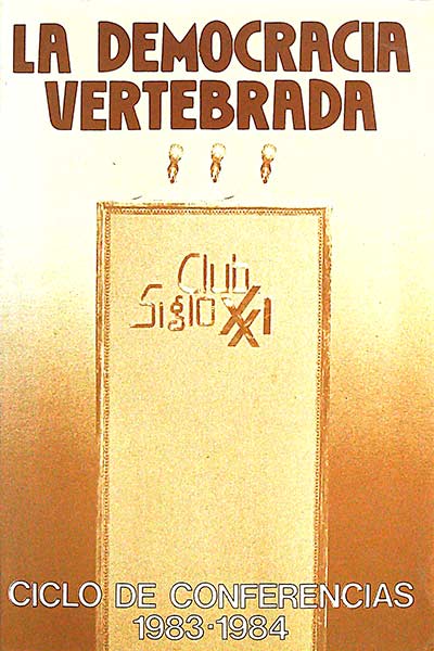 La democracia vertebrada. Volumen III