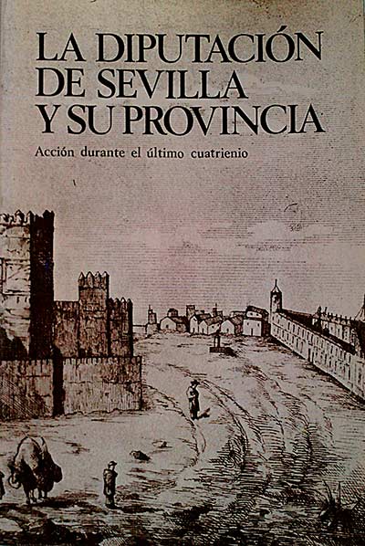 La Diputación de Sevilla y su provincia