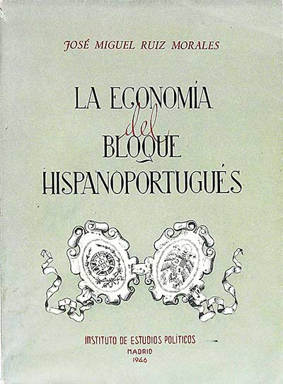 La economía del bloque hispanoportugués